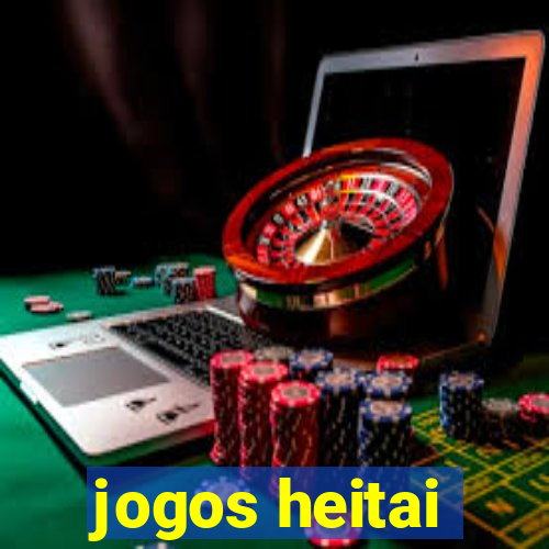 jogos heitai